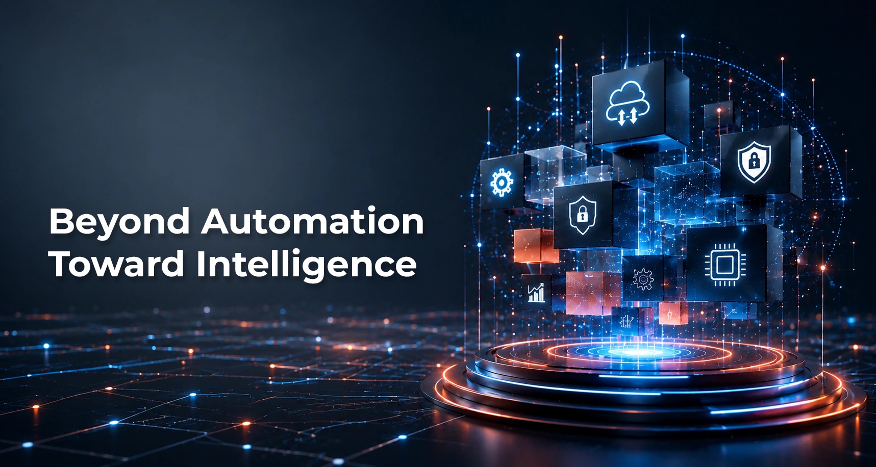 Beyond automation toward intelligence